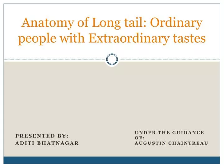 anatomy of long tail ordinary people with extraordinary tastes