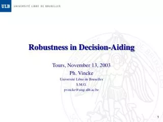 Robustness in Decision-Aiding