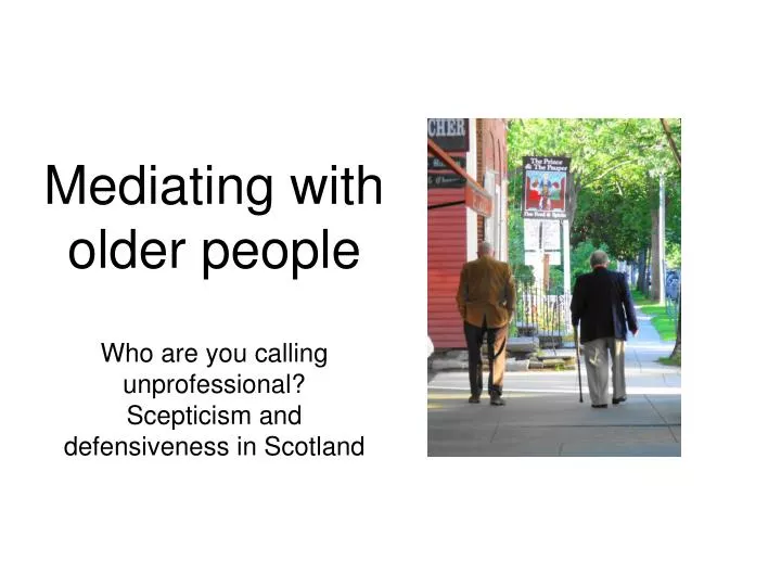mediating with older people