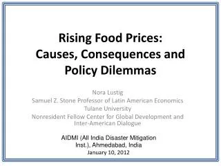 Rising Food Prices: Causes, Consequences and Policy Dilemmas