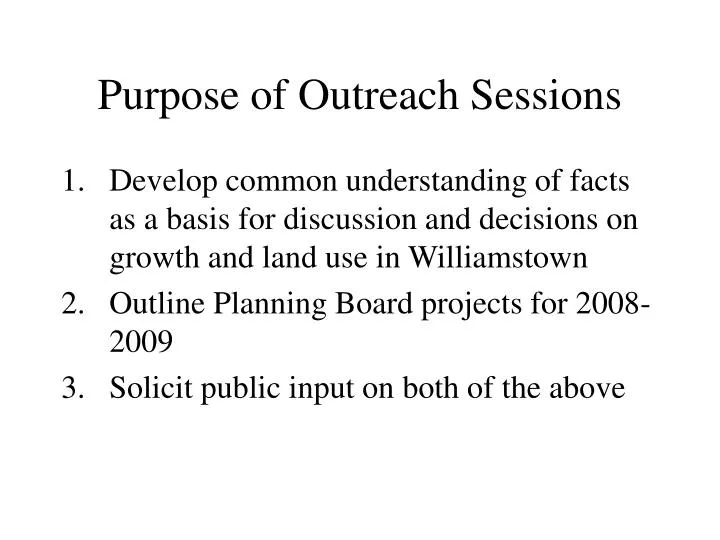 purpose of outreach sessions