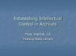 Establishing Intellectual Control in Archives
