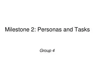 Milestone 2: Personas and Tasks