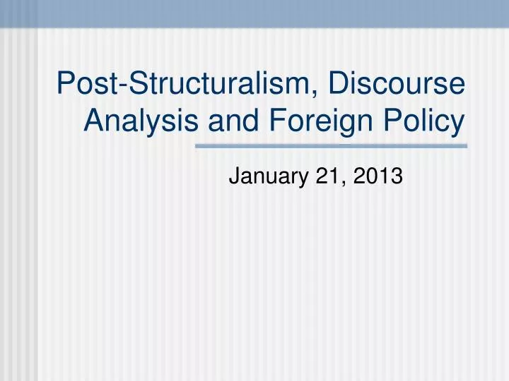 post structuralism discourse analysis and foreign policy