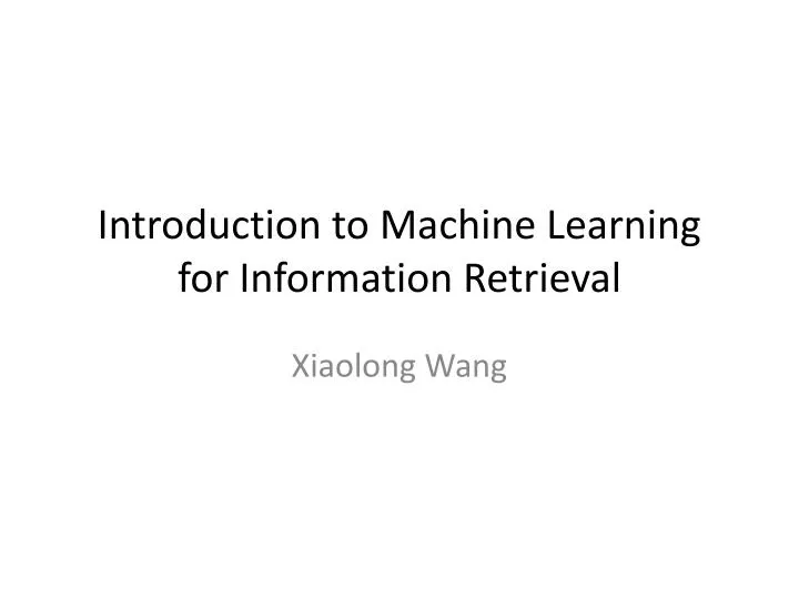 introduction to machine learning for information retrieval
