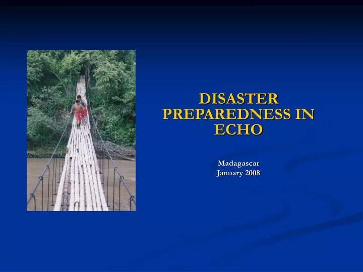 disaster preparedness in echo madagascar january 2008