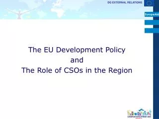 The EU Development Policy and The Role of CSOs in the Region