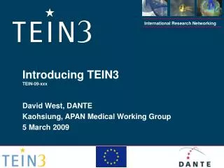 Introducing TEIN3 TEIN-09-xxx