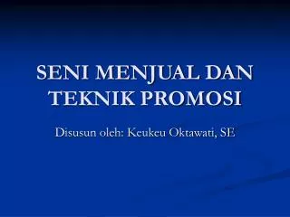 seni menjual dan teknik promosi