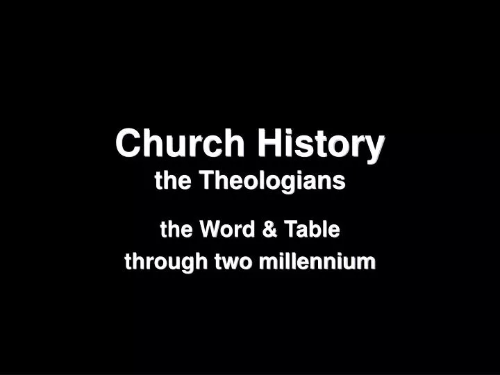 church history the theologians