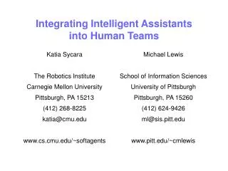 Integrating Intelligent Assistants into Human Teams