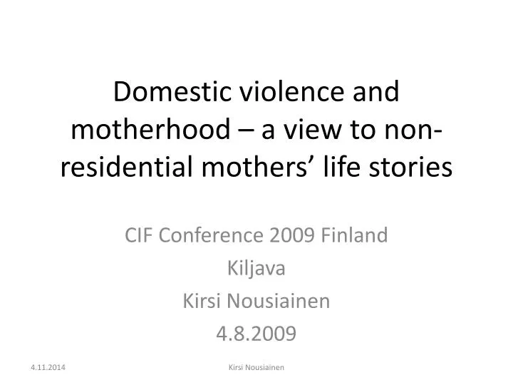 domestic violence and motherhood a view to non residential mothers life stories