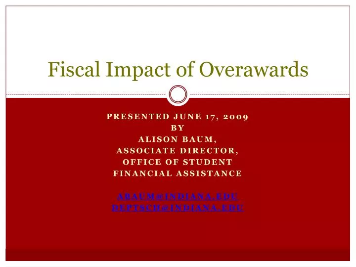 fiscal impact of overawards