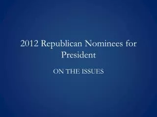 2012 Republican Nominees for President
