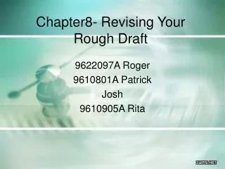 Chapter8- Revising Your Rough Draft