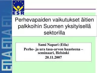 perhevapaiden vaikutukset itien palkkoihin suomen yksityisell sektorilla