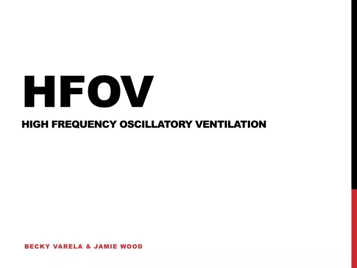 hfov high frequency oscillatory ventilation