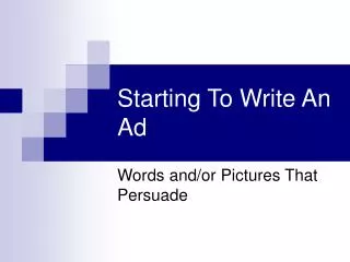 Starting To Write An Ad