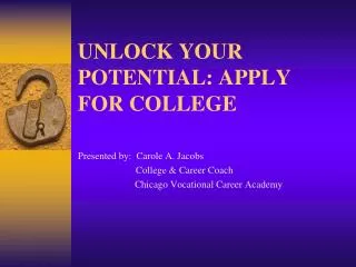 UNLOCK YOUR POTENTIAL: APPLY FOR COLLEGE