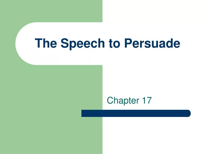 the speech to persuade
