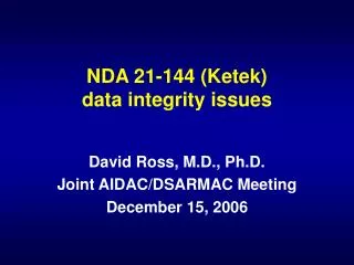 NDA 21-144 (Ketek) data integrity issues