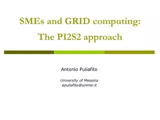 SMEs and GRID computing: The PI2S2 approach