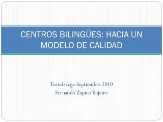 centros biling es hacia un modelo de calidad