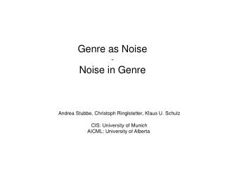 Genre as Noise - Noise in Genre