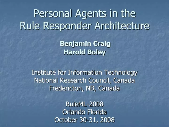 personal agents in the rule responder architecture benjamin craig harold boley