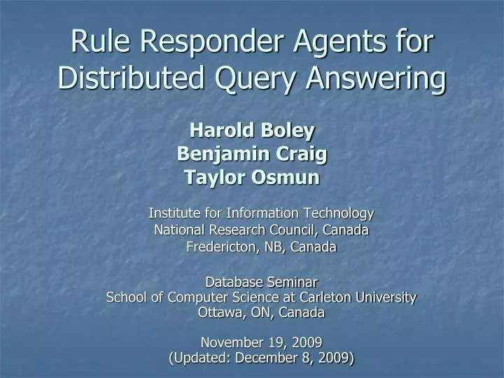 rule responder agents for distributed query answering harold boley benjamin craig taylor osmun