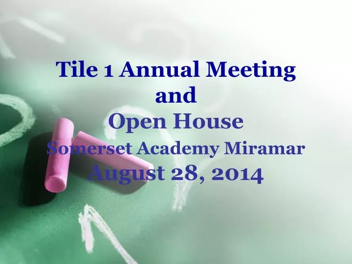 tile 1 annual meeting and open house somerset academy miramar august 28 2014