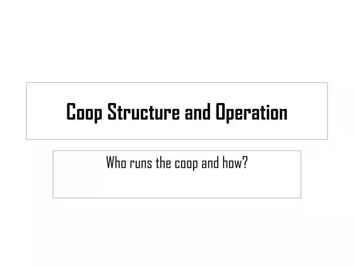 coop structure and operation