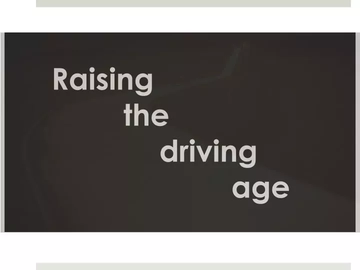 raising the driving age