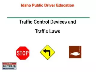 Traffic Control Devices and Traffic Laws