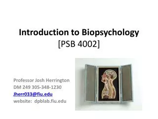 Introduction to Biopsychology [PSB 4002]