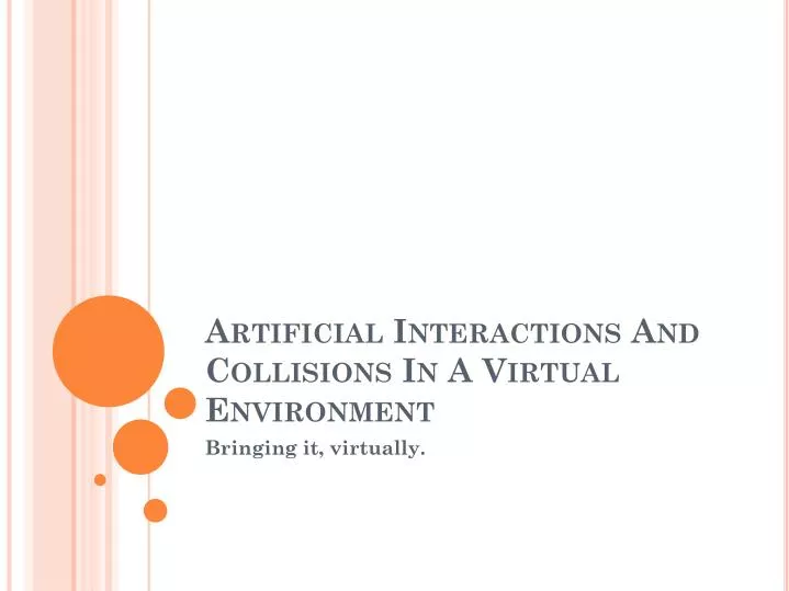 artificial interactions and collisions in a virtual environment