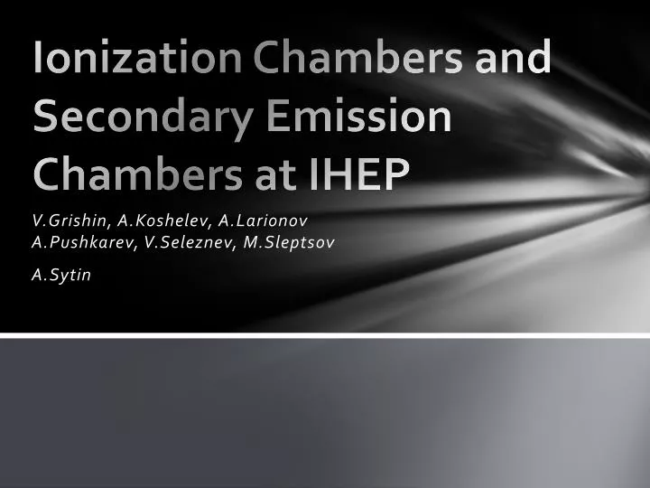 ionization chambers and secondary emission chambers at ihep