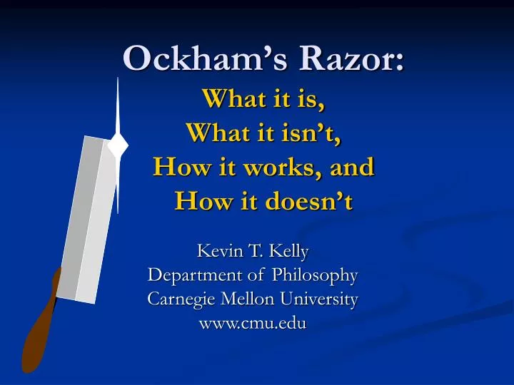 ockham s razor what it is what it isn t how it works and how it doesn t