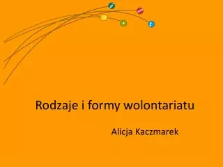rodzaje i formy wolontariatu