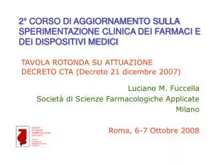 luciano m fuccella societ di scienze farmacologiche applicate milano roma 6 7 ottobre 2008