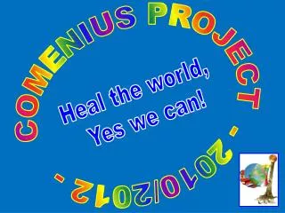 COMENIUS PROJECT - 2010/2012 -