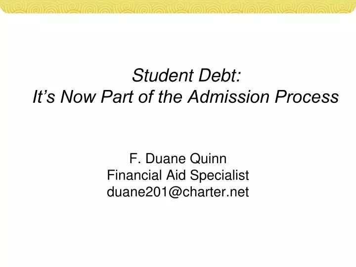 student debt it s now part of the admission process