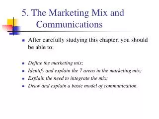 5. The Marketing Mix and Communications
