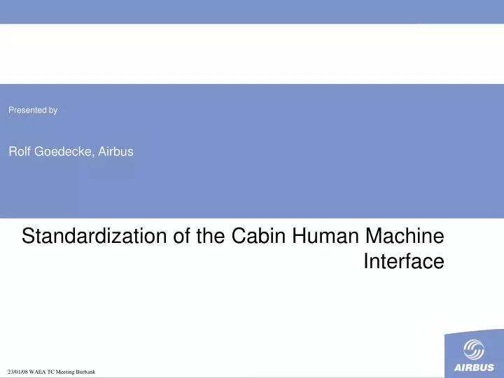 standardization of the cabin human machine interface