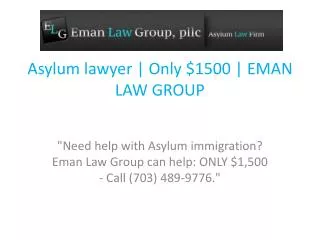 Asylum lawyer | Only $1500 | EMAN LAW GROUP