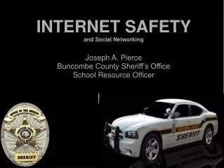 INTERNET SAFETY and Social Networking