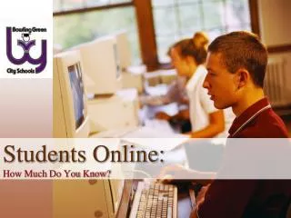 Students Online: How Much Do You Know?