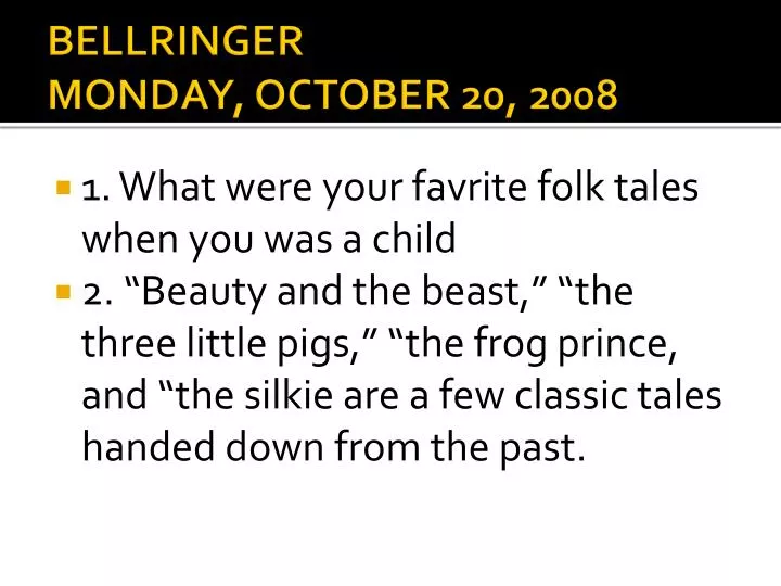 bellringer monday october 20 2008