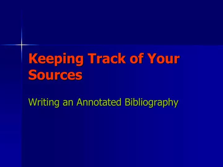 keeping track of your sources