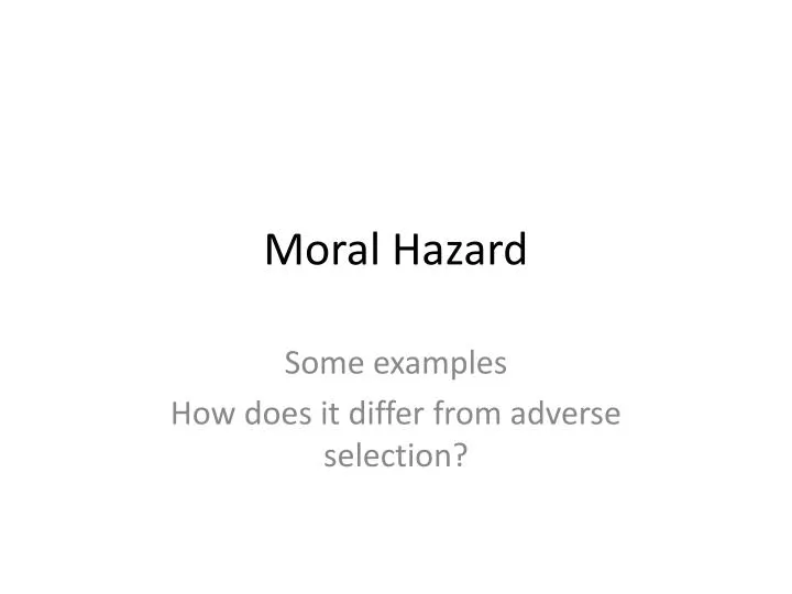 moral hazard